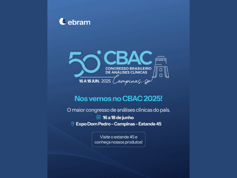 Ebram marcará presença na 50ª Edição do Congresso Brasileiro de Análises Clínicas (CBAC)