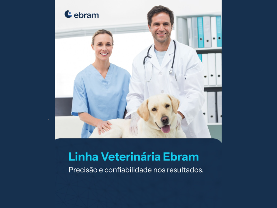 Linha Veterinária Ebram - Precisão e confiabilidade nos resultados