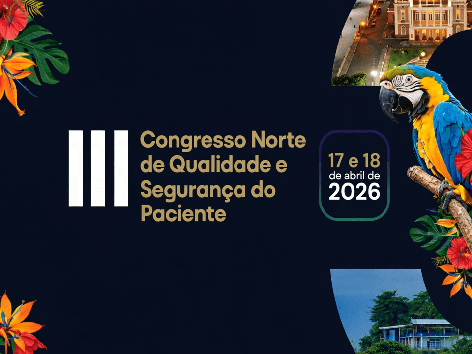Congresso Norte de Qualidade e Segurança do Paciente.